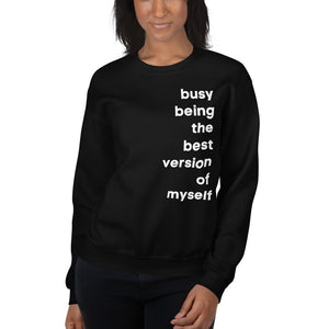 Best Version of Self Sweatshirt