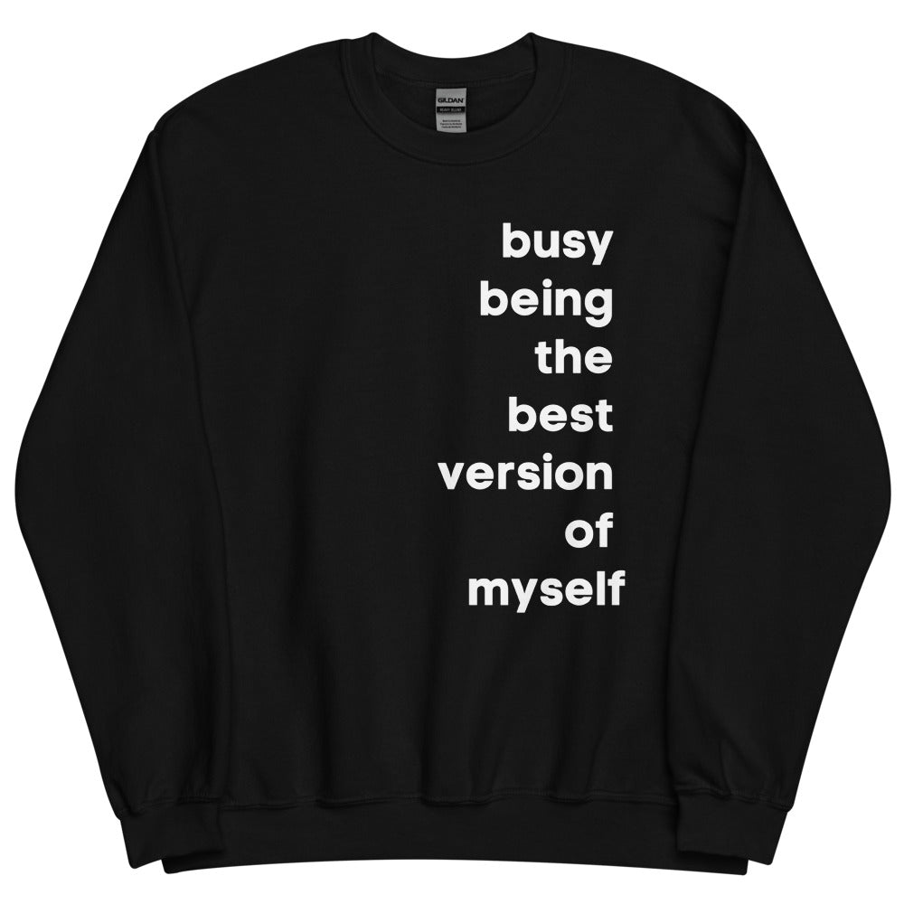 Best Version of Self Sweatshirt